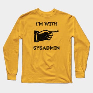 I'm With Sysadmin Long Sleeve T-Shirt